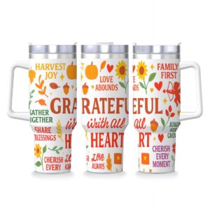 Inspirational - 40oz Travel Mug Stainless-Steel with Handle & Straw - Thanksgiving - Grateful with all heart