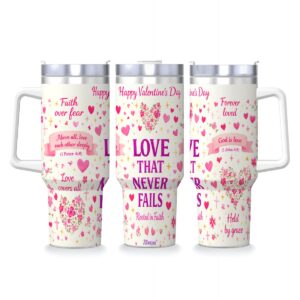 Love That Never Fails 40 oz Valentine’s Day Inspirational Tumbler with Handle & Straw – Rooted in Faith